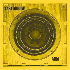 Alibi - EP by Fast Arrow album reviews, ratings, credits