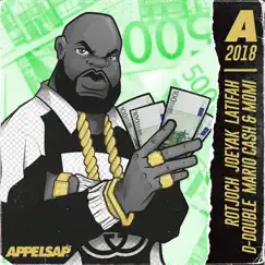 Appelsap 2018 (feat. JoeyAK, Mario Cash, Momi, D-Double, Latifah & Rotjoch) - Single by Rotjoch United album reviews, ratings, credits