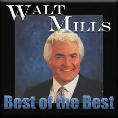Best of the Best by Walt Mills album reviews, ratings, credits
