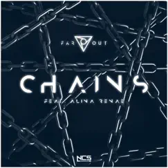 Chains (feat. Alina Renae) Song Lyrics