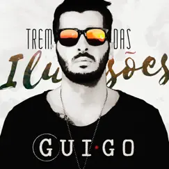 Trem das Ilusões - Single by Guigo album reviews, ratings, credits