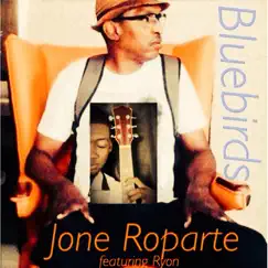 Bluebirds (feat. Ryon) - Single by Jone Roparte album reviews, ratings, credits