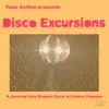 Faze Action Presents: Disco Excursions, Vol. 1 album lyrics, reviews, download