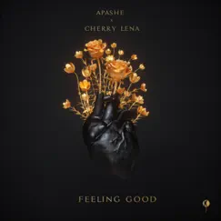 Feeling Good - Single by Apashe & Cherry Lena album reviews, ratings, credits