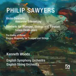 Philip Sawyers: Concertos by Alexander Sitkovetsky, Simon Desbruslais, English Symphony Orchestra, English String Orchestra & Kenneth Woods album reviews, ratings, credits