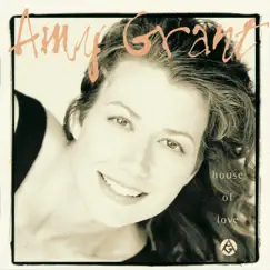 House of Love by Amy Grant album reviews, ratings, credits
