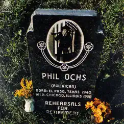 Rehearsals for Retirement by Phil Ochs album reviews, ratings, credits