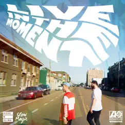 Live in the Moment (Hook N Sling x Slow Magic Remix) - Single by Portugal. The Man album reviews, ratings, credits