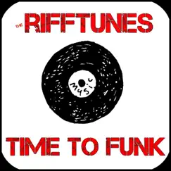 Time to Funk - EP by The Rifftunes album reviews, ratings, credits