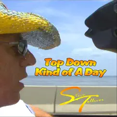 Top Down (Key West) Kind of a Day - Single by Steve Tolliver album reviews, ratings, credits