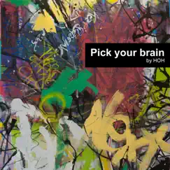 Pick Your Brain - Single by HOH album reviews, ratings, credits