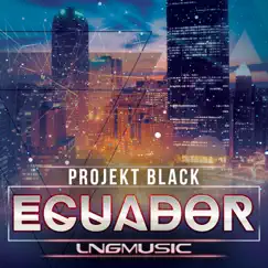 Ecuador (Technoposse Remix) - Single by Projekt Black album reviews, ratings, credits