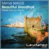 Beautiful Goodbye (Derek Palmer Remix) - Single album lyrics, reviews, download