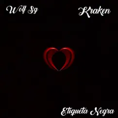 Etiqueta Negra (feat. Kraken) - Single by Wolf Sg album reviews, ratings, credits