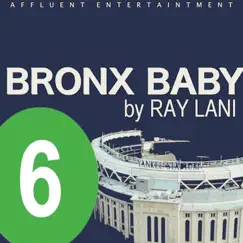 Bronx Baby (Affluent Mix) - Single by Ray Lani album reviews, ratings, credits