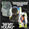 W/ My Young - Single album lyrics, reviews, download