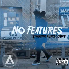 No Features - EP by Yung Coupe album reviews, ratings, credits