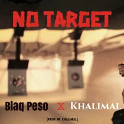 No Target (feat. Khalimal) Song Lyrics