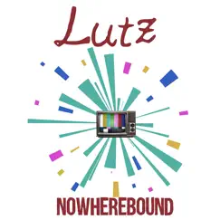 Nowherebound by Lutz album reviews, ratings, credits