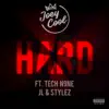 Hard (feat. Tech N9ne, JL & Stylez) - Single album lyrics, reviews, download