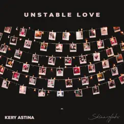 Unstable Love (feat. Skinnyfabs) Song Lyrics