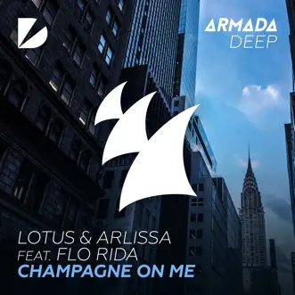 Download Champagne on Me (feat. Flo Rida) Lotus & Arlissa MP3