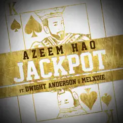 Jackpot (feat. Dwight Anderson & Melxdie) - Single by Azeem Haq album reviews, ratings, credits