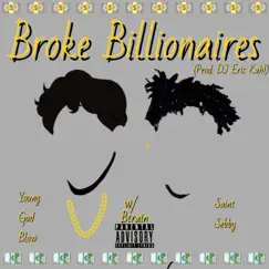 Broke Billionaires (feat. Young God Blow) Song Lyrics