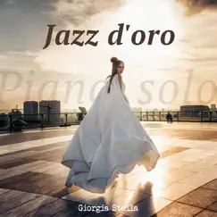 Jazz d'oro (Piano solo) by Giorgia Stella album reviews, ratings, credits