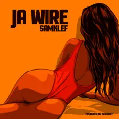 Ja Wire - Single by Samklef album reviews, ratings, credits