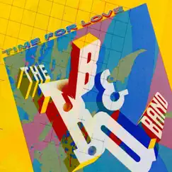 Time for Love - EP by The B. B. & Q. Band album reviews, ratings, credits