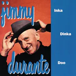 Inka Dinka Doo by Jimmy Durante album reviews, ratings, credits
