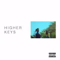 Higher Keys (feat. Sizz The Truth) Song Lyrics