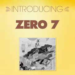 Introducing... Zero 7 - EP by Zero 7 album reviews, ratings, credits