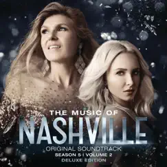The Music of Nashville Original Soundtrack Season 5, Vol. 2 (Deluxe Version) by Nashville Cast album reviews, ratings, credits