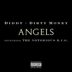 Angels (feat. The Notorious B.I.G.) - Single by Diddy - Dirty Money album reviews, ratings, credits