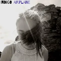 Indigo Airplane - EP by Indigo Airplane album reviews, ratings, credits