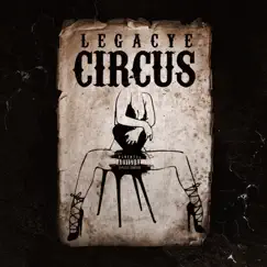 Circus - Single by Legacye album reviews, ratings, credits