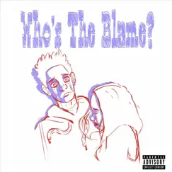 Who's the Blame? - Single by Jay Morris album reviews, ratings, credits