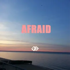 Afraid (feat. Baksal & Feelgood) - Single by Highend album reviews, ratings, credits