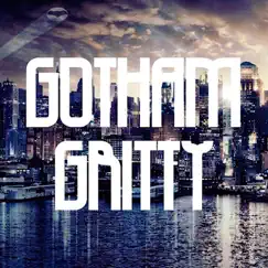 Gotham Gritty - Single by Gravity album reviews, ratings, credits