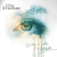 Living Inside a Dream - Single by Ellie Drennan album reviews, ratings, credits