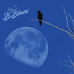 B Blues by Eric Bernard album reviews, ratings, credits