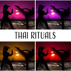 Thai Rituals - Tai Chi Exercises, Traditional Ceremony, Martial Arts by Gentle Crystal Sounds Divine album reviews, ratings, credits