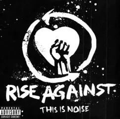 This Is Noise - EP by Rise Against album reviews, ratings, credits