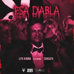 Esa Diabla (feat. Sensato) - Single by Lito Kirino album reviews, ratings, credits