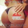 Big Ass Drums - Single album lyrics, reviews, download