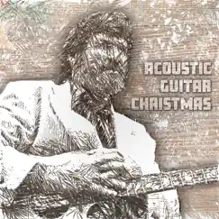 Acoustic Guitar Christmas - EP by Steve Pulvers album reviews, ratings, credits