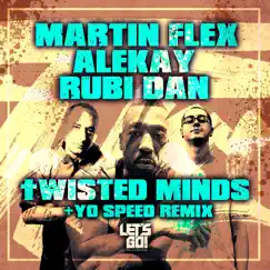 Twisted Minds (Yo Speed Remix) Song Lyrics