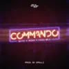 Commando (feat. Wizkid & Ceeza Milli) - Single album lyrics, reviews, download